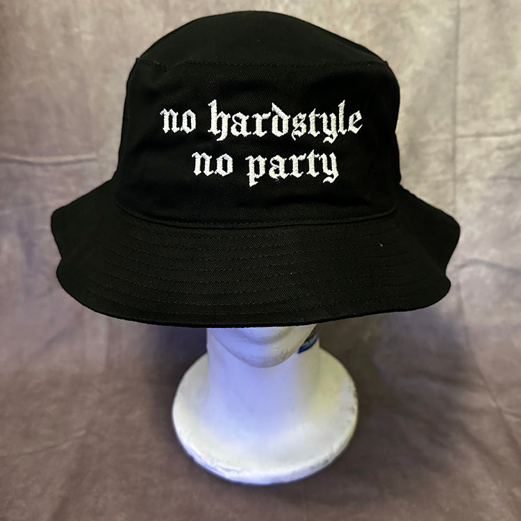 no hardstyle no party Bucket Hat