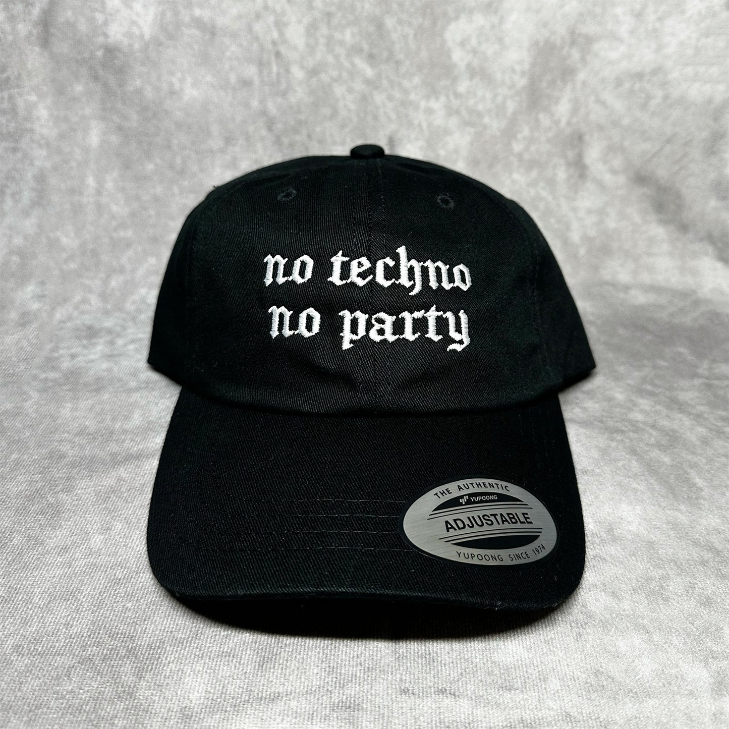 no techno no party Dad Hat