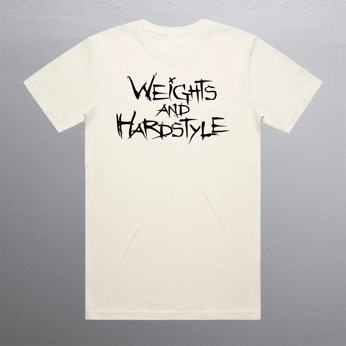 Weights and Hardstyle